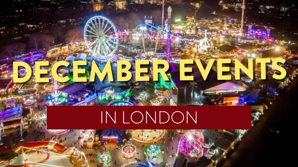 Top 10 Events in London During December 2022